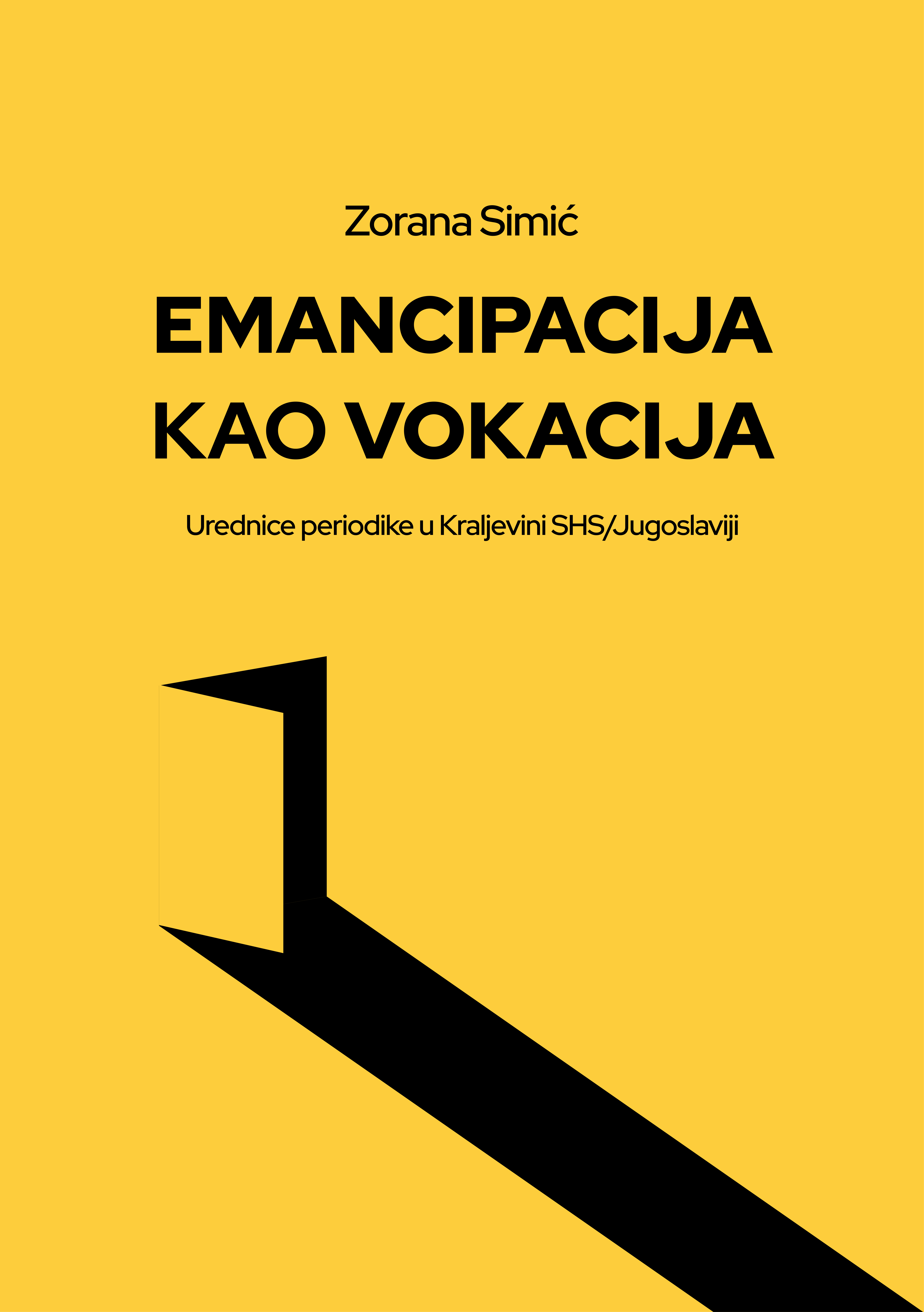 Еманципација као вокација: уреднице периодике у Краљевини СХС/Југославији